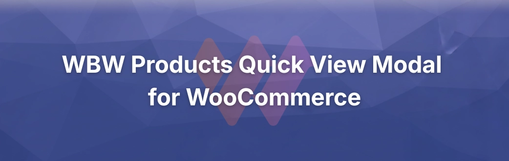 WBW Products Quick View Modal for WooCommerce