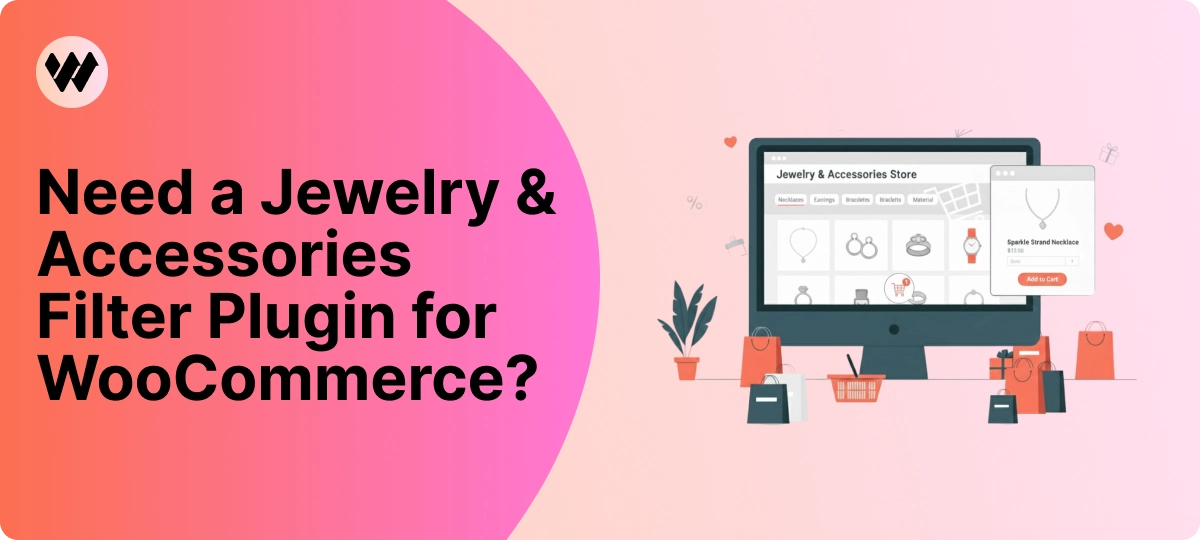 Need a Jewelry & Accessories Filter Plugin for WooCommerce?